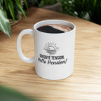 Fun Retirement Mug Gift — "Good bye Tension, Hello Pension!" Ceramic Coffee Cup (11oz)