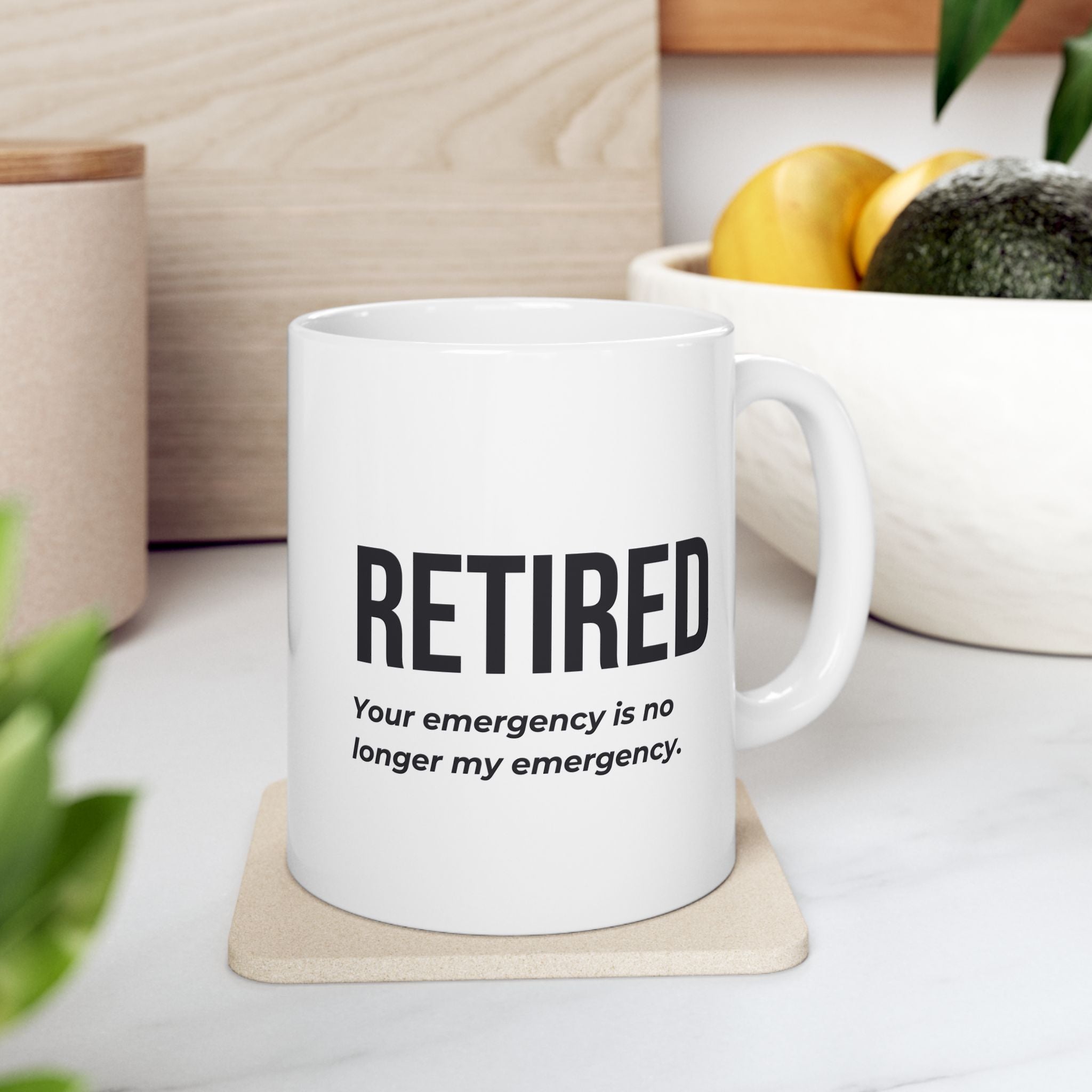 Funny Retirement Mug Gift for Government Employees — "RETIRED - Your Emergency is no Longer My Emergency" Ceramic Coffee Cup (11oz)