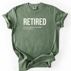 Retired. Your Emergency Is No Longer My Emergency. | Funny Retirement Comfort Colors® T-Shirt Gift for Retirees