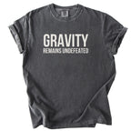 Gravity Remains Undefeated | Funny Engineer Comfort Colors® T-Shirt Gift for Engineers