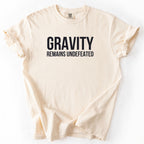 Gravity Remains Undefeated | Funny Engineer Comfort Colors® T-Shirt Gift for Engineers