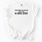 Stretching Tax Dollars Like it's an Olympic Sport T-Shirt | Funny Gift for Government Office Workers Gift for Public Servants