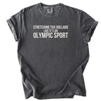 Stretching Tax Dollars Like it's an Olympic Sport T-Shirt | Funny Gift for Government Office Workers Gift for Public Servants