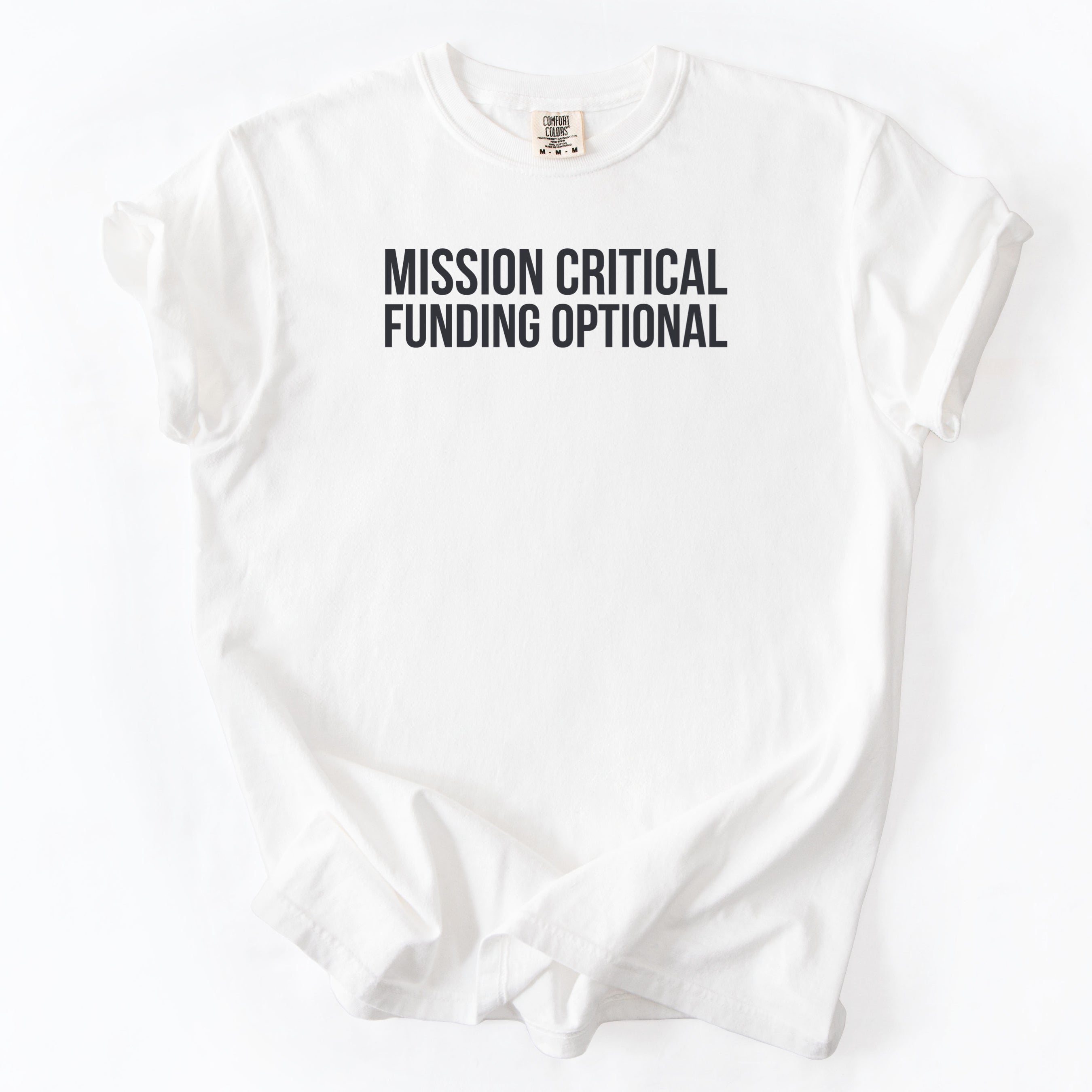 Mission Critical Funding Optional T-Shirt | Funny Office Shirt Gift for Government Employee Humor