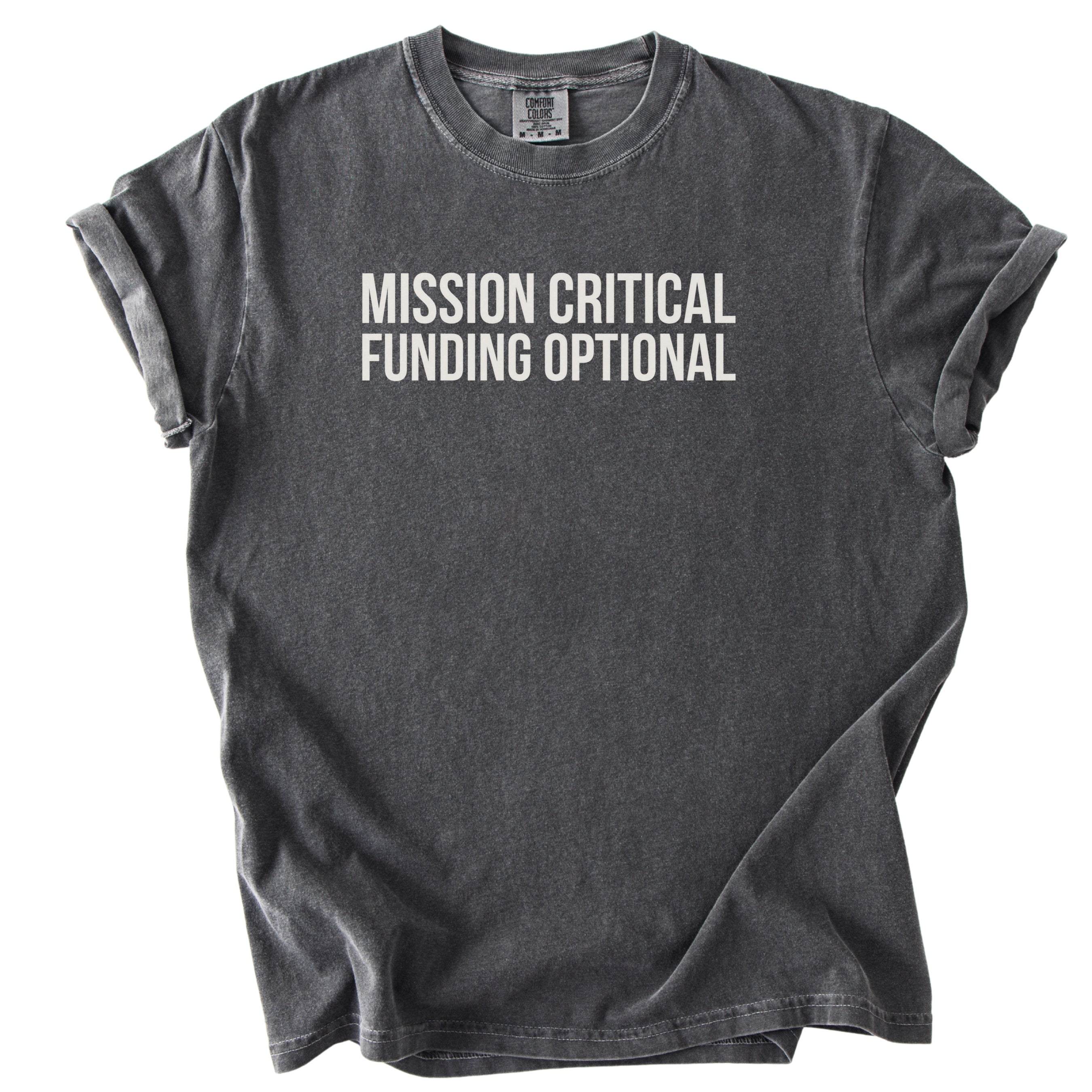 Mission Critical Funding Optional T-Shirt | Funny Office Shirt Gift for Government Employee Humor