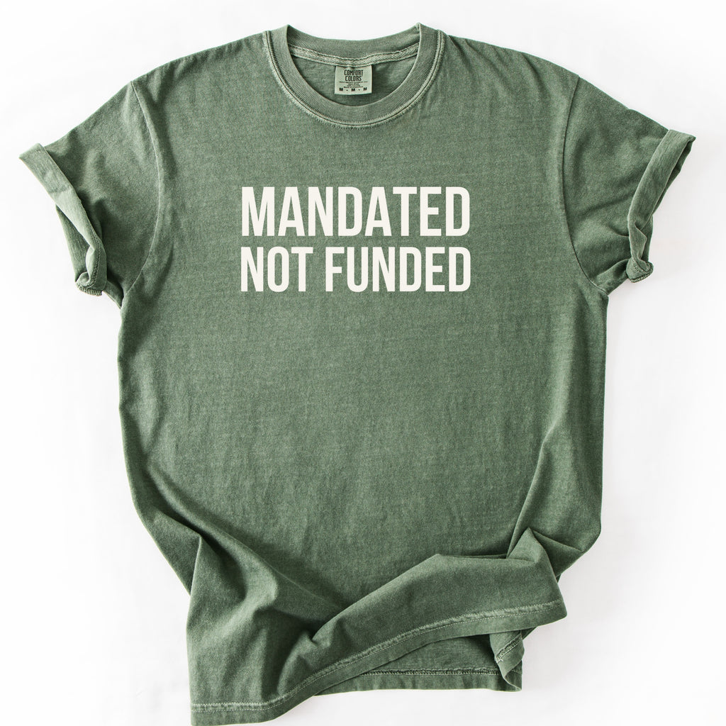 Mandated Not Funded Tshirt | Government Humor Office Gift for Public Servants Essential Worker Tee