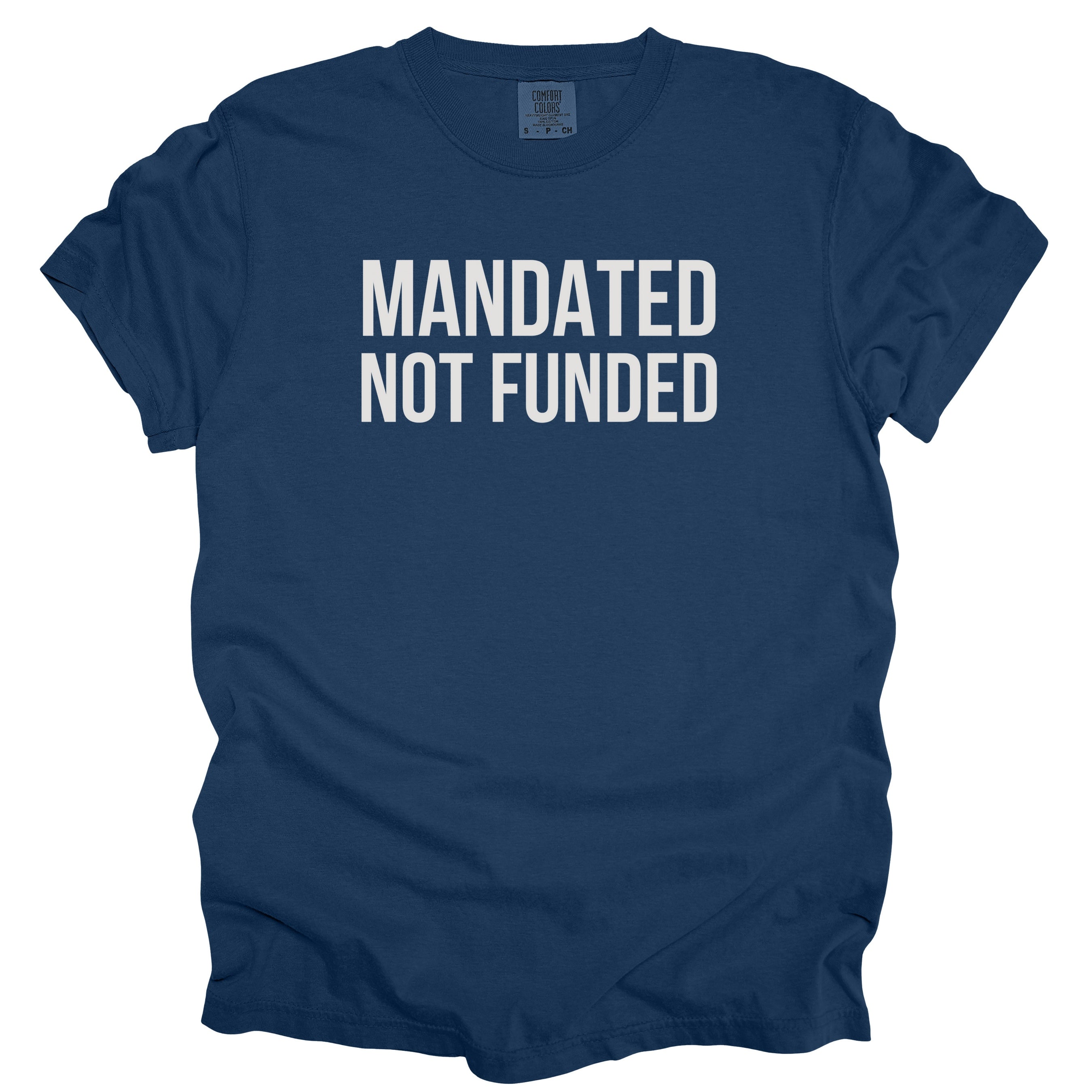 Mandated Not Funded Tshirt | Government Humor Office Gift for Public Servants Essential Worker Tee