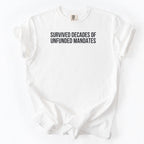 Survived Decades of Unfunded Mandates Shirt | Funny government shirt gift for public servants and public works employees