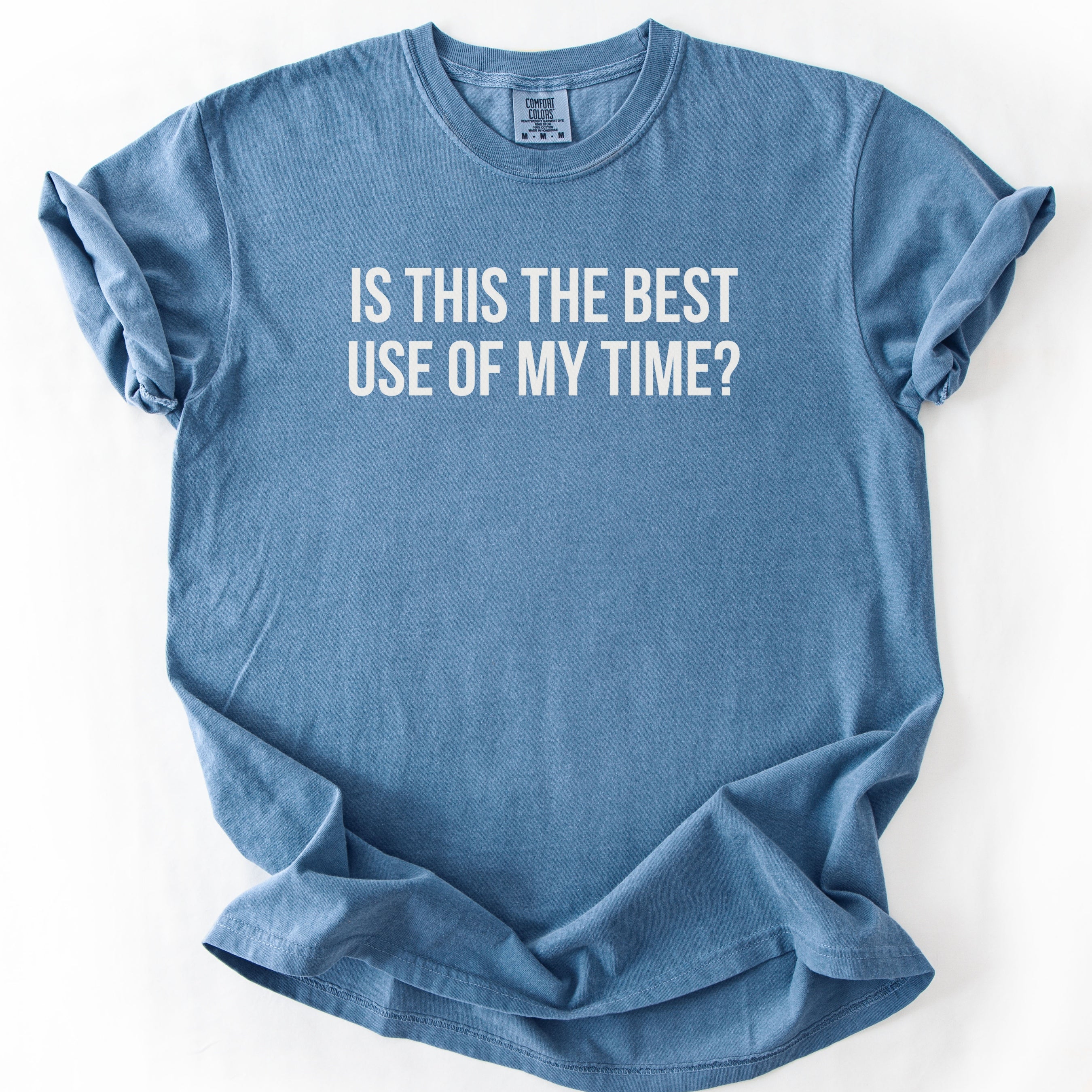 Is This the Best Use of My Time? | Funny Office T-Shirt Gift for Coworker Gift