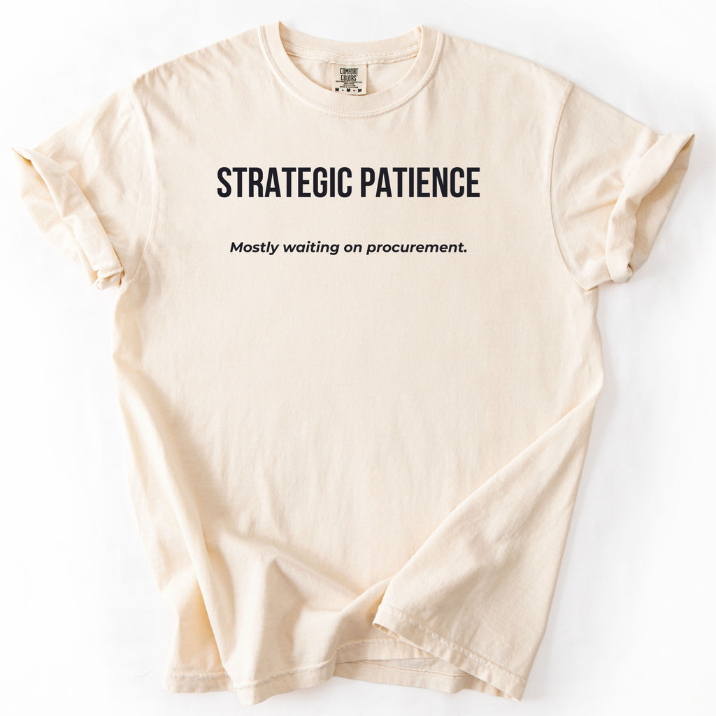 Strategic Patience... Waiting on Procurement. | Funny Government T-Shirt Gift for Office Workers