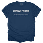 Strategic Patience... Waiting on Procurement. | Funny Government T-Shirt Gift for Office Workers