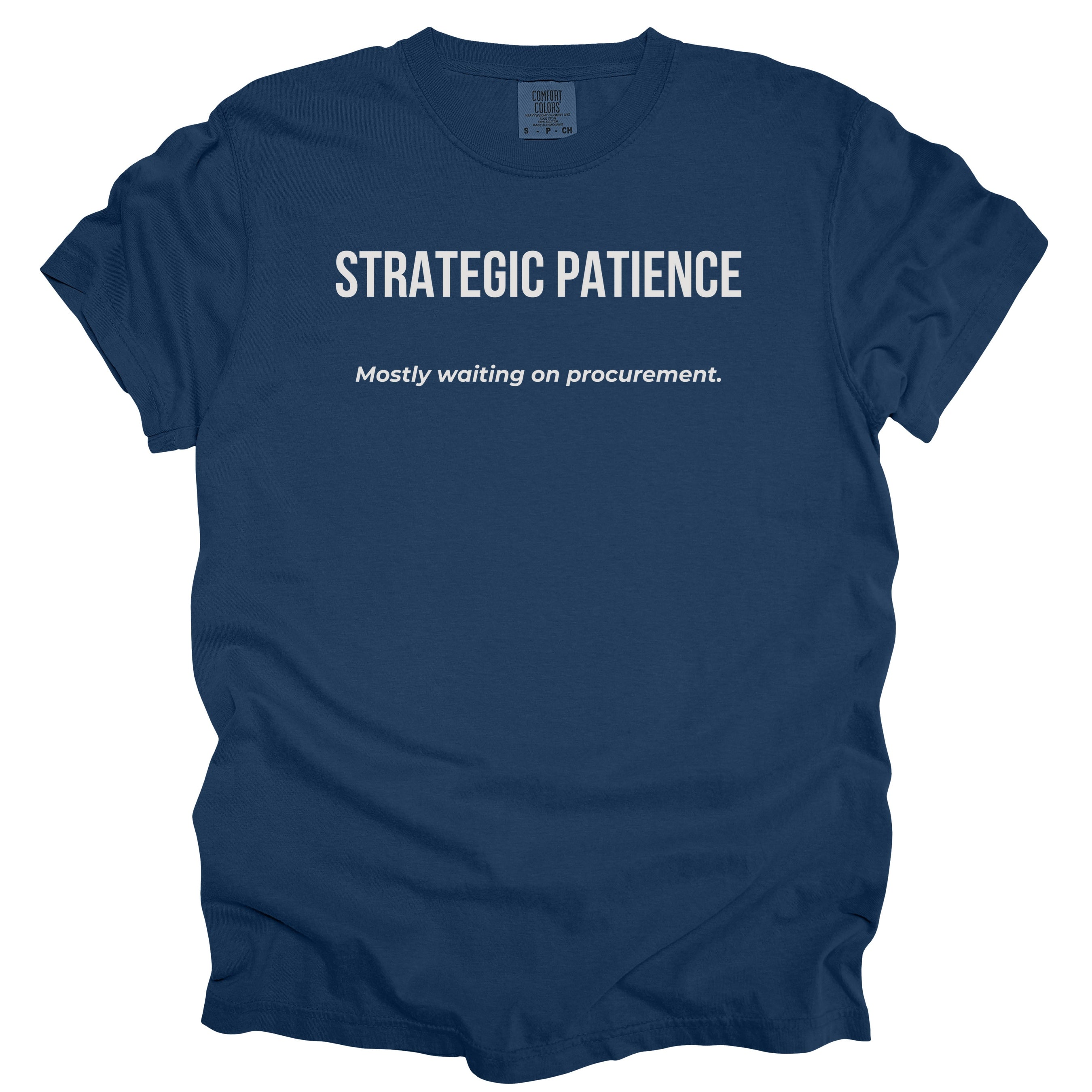 Strategic Patience... Waiting on Procurement. | Funny Government T-Shirt Gift for Office Workers