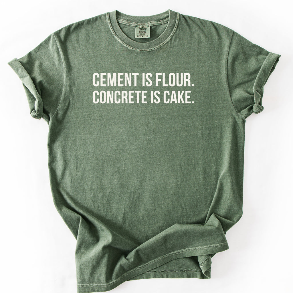 Cement Is Flour. Concrete Is Cake. | Funny Civil Engineer T-Shirt