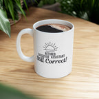 Funny Retirement Mug Gift for Executive Assistants — "Retired Executive Assistant - Still Correct" Ceramic Coffee Cup (11oz)